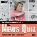 The News Quiz 2014 : Series 83, 84 and 85 of the topical BBC Radio 4 comedy panel show - eAudiobook