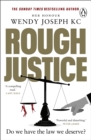 Rough Justice : A gripping insight into Britain's criminal courts from the Sunday Times bestseller author of Unlawful Killings - eBook