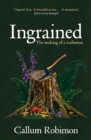 Ingrained : An uplifting and passionate memoir about woodworking and craftsmanship - eBook