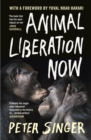 Animal Liberation Now - eBook