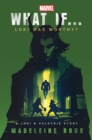 What If. . . Loki Was Worthy? : A Loki and Valkyrie Story - Book