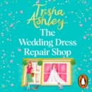 The Wedding Dress Repair Shop - eAudiobook