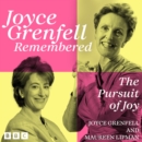 Joyce Grenfell Remembered: The Pursuit of Joy : A BBC Collection with material performed by Maureen Lipman - eAudiobook