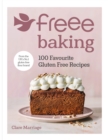 Freee Baking : 100 gluten free recipes from the UK's #1 gluten free flour brand - eBook