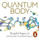 Quantum Body : The New Science of Living a Longer, Healthier, More Vital Life - eAudiobook