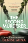 The Second Murderer : Journey through the shadowy underbelly of 1940s LA in this new murder mystery - Book