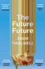 The Future Future : ‘Unlike anything else’ Salman Rushdie - Book
