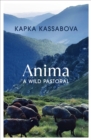 Anima : A Wild Pastoral - eBook