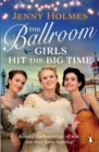 The Ballroom Girls Hit the Big Time : The most uplifting and heart-warming WW2 historical romance book - eBook