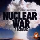 Nuclear War : A Scenario - eAudiobook