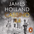 Cassino '44 : Five Months of Hell in Italy - eAudiobook