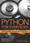 Python for Everybody : Exploring Data in Python 3 - Book