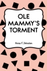 Ole Mammy's Torment - eBook