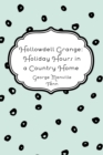 Hollowdell Grange: Holiday Hours in a Country Home - eBook