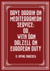 Dave Darrin on Mediterranean Service: or, With Dan Dalzell on European Duty - eBook
