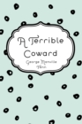 A Terrible Coward - eBook