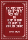 Dick Prescotts's Fourth Year at West Point : Or, Ready to Drop the Gray for Shoulder Straps - eBook