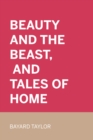 Beauty and the Beast, and Tales of Home - eBook