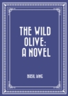 The Wild Olive: A Novel - eBook