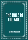 The Hole in the Wall - eBook