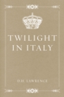 Twilight in Italy - eBook