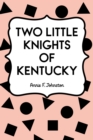 Two Little Knights of Kentucky - eBook