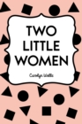 Two Little Women - eBook