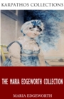 The Maria Edgeworth Collection - eBook