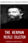 The Herman Melville Collection - eBook