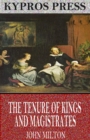 The Tenure of Kings and Magistrates - eBook