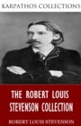 The Robert Louis Stevenson Collection - eBook