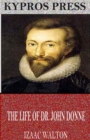 The Life of Dr. John Donne - eBook