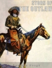 The Story of the Outlaw - eBook