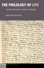 The Philology of Life : Walter Benjamin's Critical Program - Book