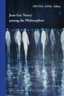Jean-Luc Nancy among the Philosophers - Book