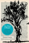 The Work of Repair : Capacity after Colonialism in the Timber Plantations of South Africa - Book