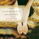 The Winemaker's Daughter - eAudiobook