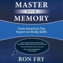 Master Your Memory : From America's Top Expert on Study Skills - eAudiobook