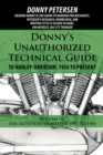 Donny'S Unauthorized Technical Guide to Harley-Davidson, 1936 to Present : Volume Vi: the Ironhead Sportster: 1957 to 1985 - eBook
