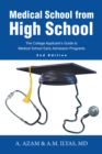 Medical School from High School : The College Applicant's Guide to Medical School Early Admission Programs 2Nd Edition - eBook