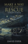 Make a Way for Your Rescue : And Believe for a New Beginning - eBook