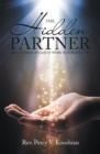 The Hidden Partner : True Stories of God at Work in Everyday Life - eBook