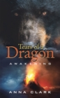 Tears of a Dragon : Awakening - eBook
