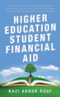 Higher Education Student Financial Aid : Compare and Contrast State Managed Higher Education Student Financial Aid in Canada and the America with the Ngo-Managed Grameen Bank Higher Education Financia - eBook