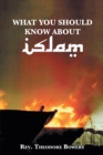 What You Should Know About Islam - eBook