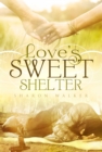 Love's Sweet Shelter - eBook