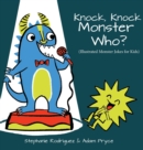 Knock, Knock, Monster Who? - Book