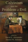 Calvinism and the Problem of Evil - eBook