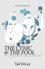 The Cynic and the Fool : The Unconscious in Theology & Politics - eBook