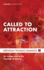 Called to Attraction : An Introduction to the Theology of Beauty - eBook
